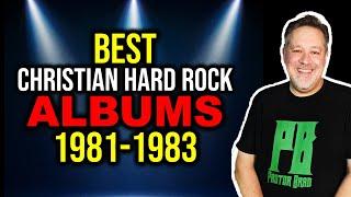 The Best Christian Hard Rock Albums from 1981- 1983