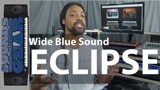 Review: Wide Blue Sound ECLIPSE Modern Sound Design Library - @SoundsAndGear