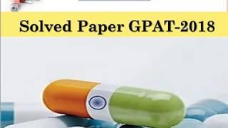 Solved Paper of GPAT-2018