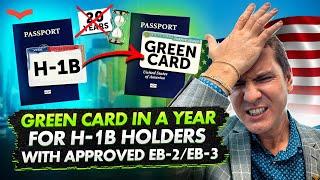 H-1B HOLDERS: GET YOUR GREEN CARD IN 1 YEAR! | EB-2 & EB-3 FAST-TRACK REVEALED