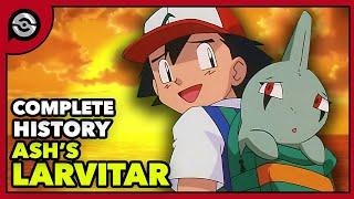 Ash’s Larvitar: The Greatest Pokemon Ash Never Caught | Complete History