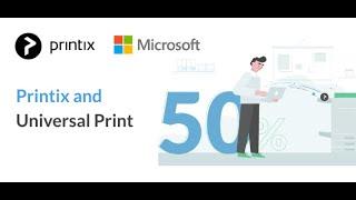 Printix seamless integration with Universal Print by Microsoft  | Printix