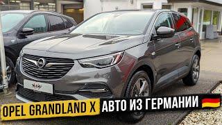 Просторный, Удобный и Экономичный Opel Grandland X из Германии