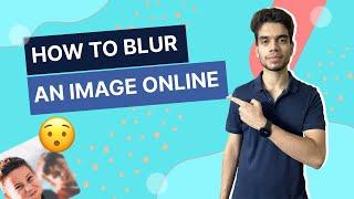 How to Blur an Image Online