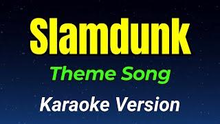 SlamDunk Theme Song | Karaoke Version