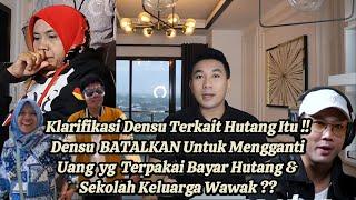 WAWAK MENYESAL SER4NG NOVI KRN BUAT DENSU BATALKAN TALANGI UANG YG TERPAKAI UNTUK BAYAR HUTANGNYA ??