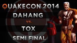 DaHanG vs tox - QuakeCon 2014 (SEMI FINAL)