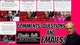 Studio Talk with Barry Johns - Barry Responds to Questions/Comments/Emails -  Episode 1