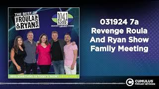 031924 7a Revenge Roula And Ryan Show Family Meeting | Best of Roula & Ryan