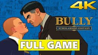 Bully Scholarship Edition Full Walkthrough Gameplay - No Commentary 4K (PC Longplay)