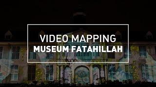 NM Channel Doc | VIDEO MAPPING MUSEUM FATAHILLAH