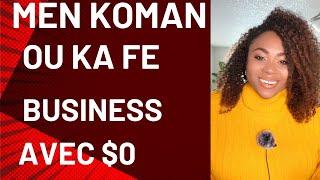 Vin aprann fe business sou internet sanw pa depanse oun $1.