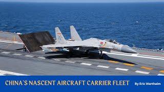 China’s Nascent Aircraft Carrier Fleet