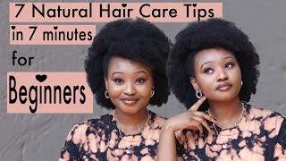 7 NATURAL HAIR CARE TIPS FOR BEGINNERS | 4C hair care | Tsholo Phoka