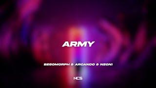 Besomorph & Arcando & Neoni - Army [NCS Lyrics]