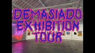 DEMASIADO | One exhibition in Two Galleries | Superchief Gallery & Tlaloc Studios LA 2023