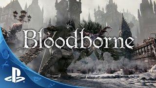 Bloodborne - Official TV Commercial: The Hunt Begins | PS4