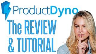 Product Dyno Review & Tutorial - ProductDyno - I USE IT!