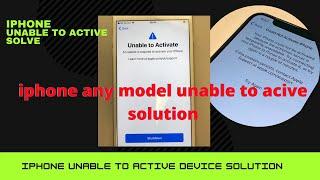 iphone unable to active solution instant and just one click any model unable to active problem sovle