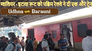 New Train via Guna - Gwalior - Etawah, Udhna - Barauni - Udhna Festival Special, 09067 / 09067 Route