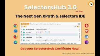 XPath Plugin SelectorsHub detailed tutorial with 3.0 features | XPath Tool | CSS Selector Tool