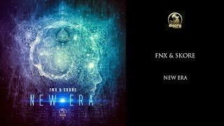 FNX & Skore - New Era