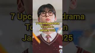 7 Upcoming kdrama to Watch in January 2025️ #kdrama #new #viralvideo