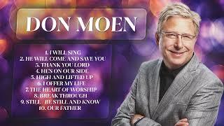 Don Moen Christian Music ️ Worship Songs & Gospel Praise Hits | Best Worship Playlist