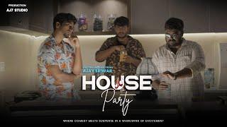 House Party - Official Movie | Tamil Short Film | AJ7 STUDIO | 4K