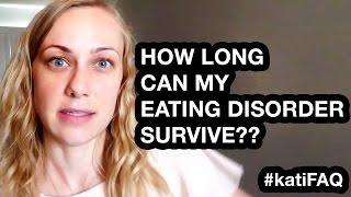 How long can my ED survive? Facebook Friday! #KatiFAQ | Kati Morton