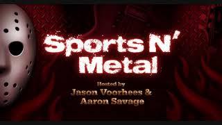 Sports n' Metal w/ Phillip Sandoval