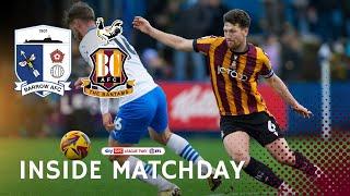 INSIDE MATCHDAY: Barrow v Bradford City