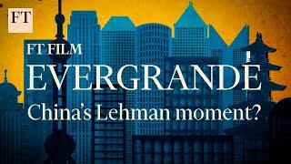 Evergrande: the end of China's property boom | FT Film