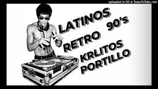 LATINOS RETRO 90s - KRLITOS PORTILLO