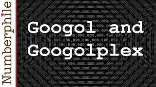 Googol and Googolplex - Numberphile