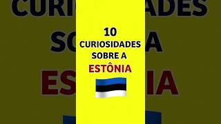 10 CURIOSIDADES SOBRE A ESTÔNIA