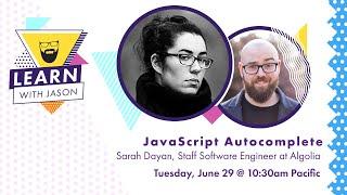 JavaScript Autocomplete (with Sarah Dayan) — Learn With Jason