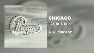 Chicago - 25 or 6 to 4 (Official Audio)