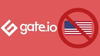 GATE IO EXCHANGE NO LONGER AVAILABLE IN USA AND OTHER COUNTRIES! (GET OUT NOW)