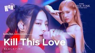 BLACKPINK - 'Kill This Love -KR Ver.-' 2023 WORLD TOUR [BORN PINK] TOKYO DOME