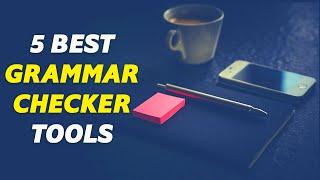 5 Best Grammar Checker Tools - Free Grammarly Alternatives