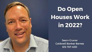 Selling a Home in Nashville TN | Do Open Houses Work to Sell a Home | Jason Gruner Nashville Realtor