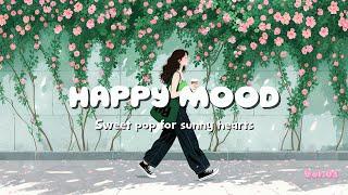 Good Mood Songs | Sweet Pop To Brighten Your Day | Chamora Chill Music Vol.01