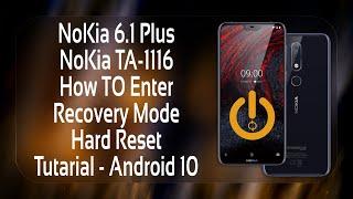 NoKia 6.1 Plus NoKia TA-1116 How TO Enter Recovery Mode Hard Reset Tutorial - Android 10