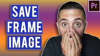 How to Export a Frame in Premiere Pro
