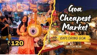 Goa's Cheapest Market| Street Shopping Goa| Goa's famous Market| Goa Shopping Vlog| Goa Night Market