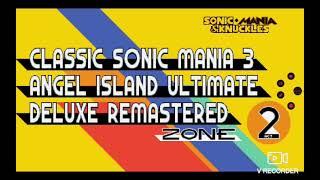 Sonic Mania 3 Angel Island Ultimate Deluxe Remastered: Sandopolis Zone Act 1