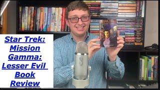 Star Trek Mission Gamma  Lesser Evil Book Review