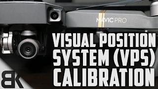 DJI Mavic Pro Visual Positioning System Calibration (VPS) Tutorial