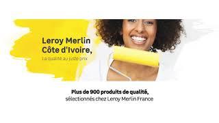 Leroy Merlin Côte d'Ivoire - Acheter nos produits sur notre boutique en ligne